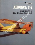 Aeronca C-2 - The Story of the Flying Bathtub by SPENSER, Jay P.